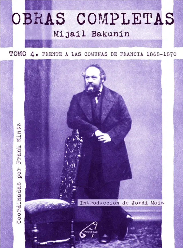 Obras Completas Tomo IV Frente a las Comunas de Francia 1868 -1870 -  Mijaíl Bakunin
