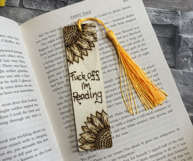 F*ck off I’m reading handburnt sunflower design bookmark. Pyrography art 