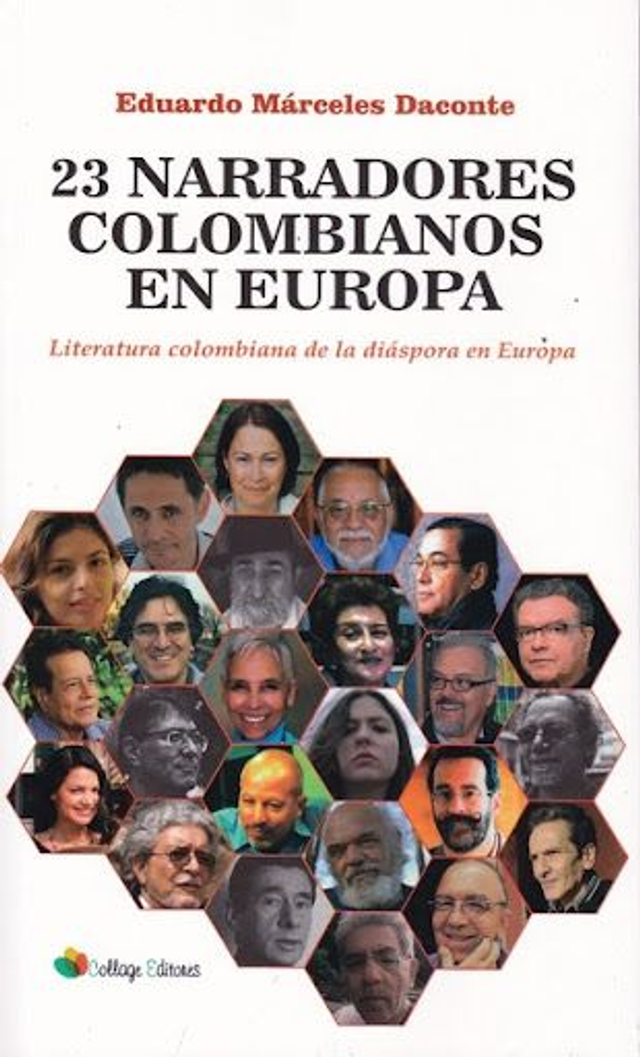 23 narradores colombianos en Europa: Literatura colombiana de la diáspora en Europa - VV.AA.