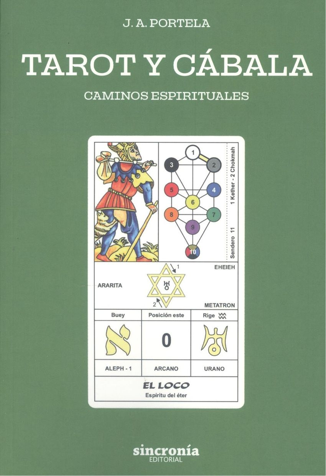 Tarot y cábala: Caminos espirituales - José Antonio Portela