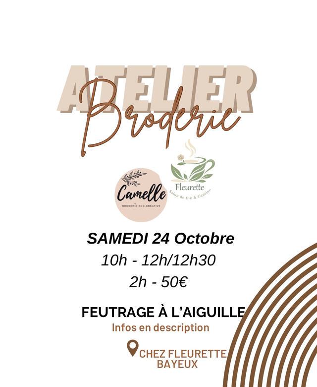 24.10.26 - feutrage à l’aiguille - broderie - Fleurette (Bayeux)