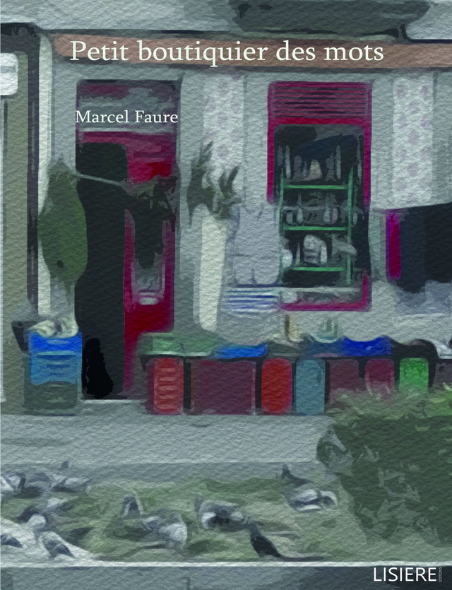 Petit boutiquier des mots