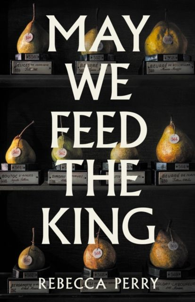 May We Feed the King | Rebecca Parry