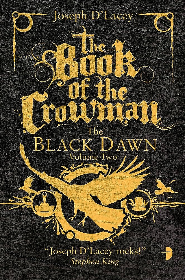 The Book Of The Crowman -Vol.2 By Joseph D'Lacey
