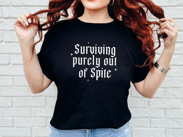 Surviving Purely Out Of Spite