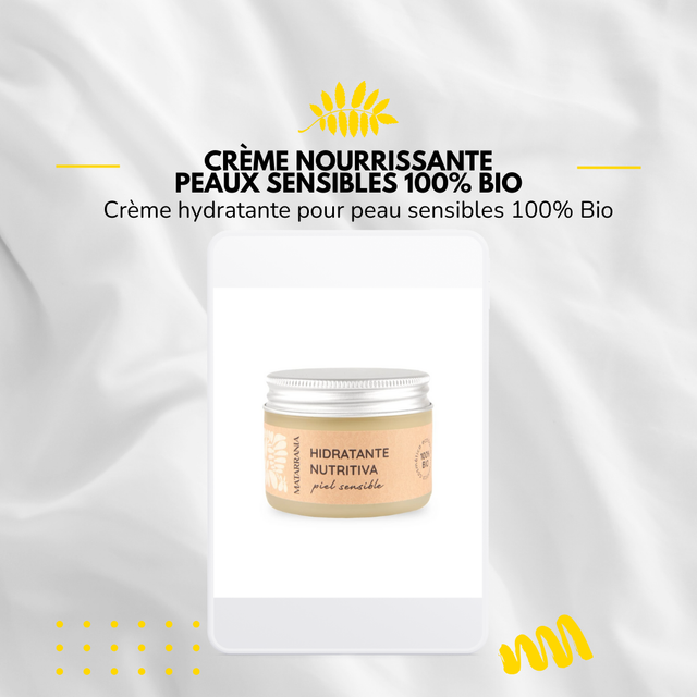 Crème nourrissante et peaux sensibles 100% Bio