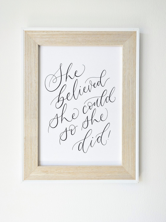 "She believed she could so she did!" Print