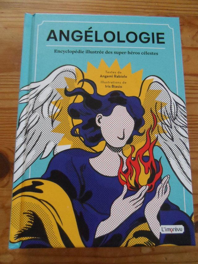 Angélologie - Encyclopédie illustrée des super-héros célestes