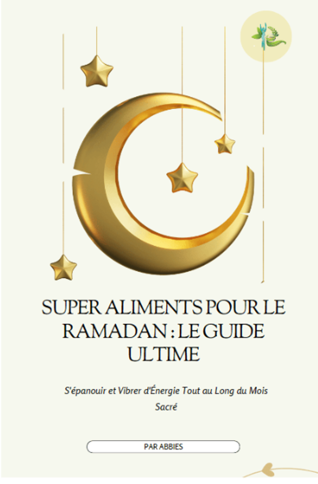 Guide Essentiel des Super Aliments pour un Ramadan Énergisant
