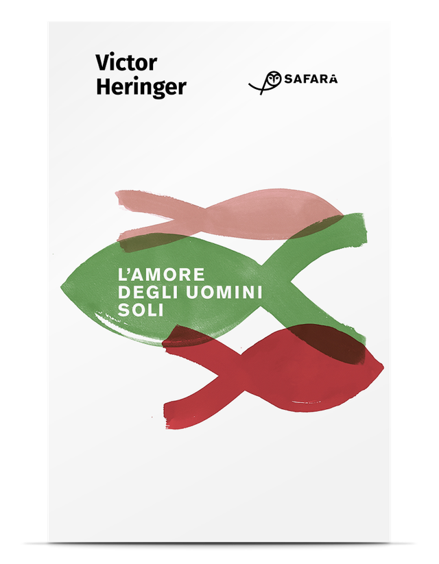 Heringer Victor - L’amore degli uomini soli