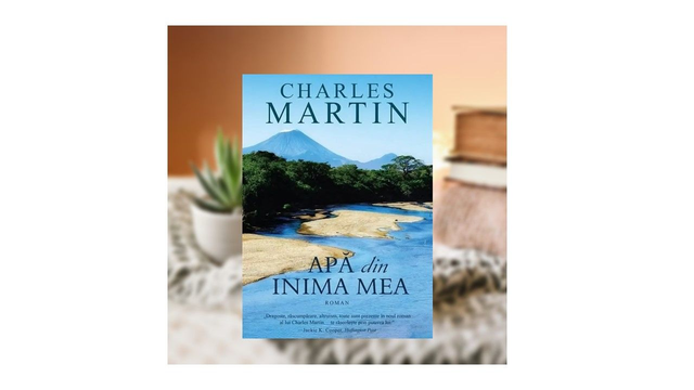 Apa din inima mea - Charles Martin