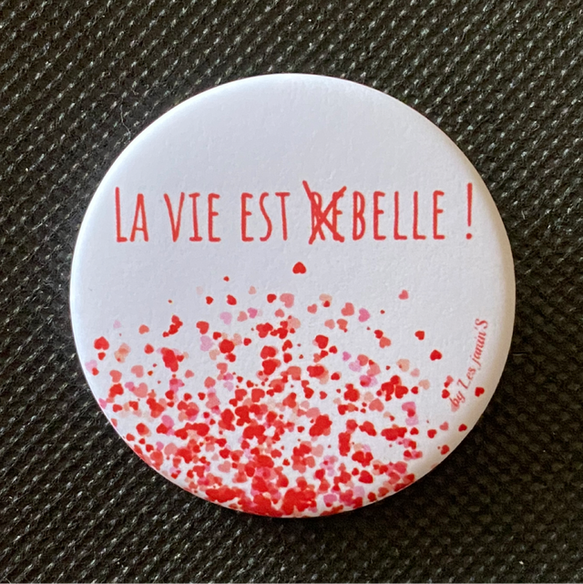 Badge La Vie Est Re Belle