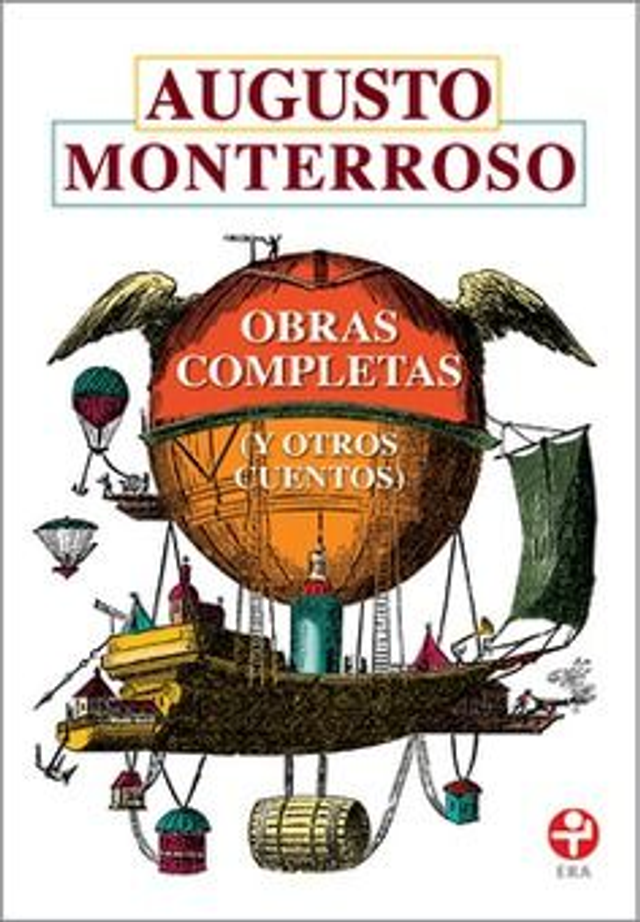 Obras completas: (y otros cuentos) - Augusto Monterroso