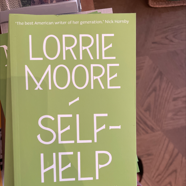 Lorrie Moore Self Help