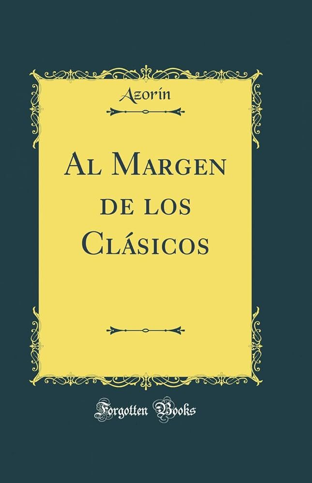 Al margen de los clásicos - Azorín