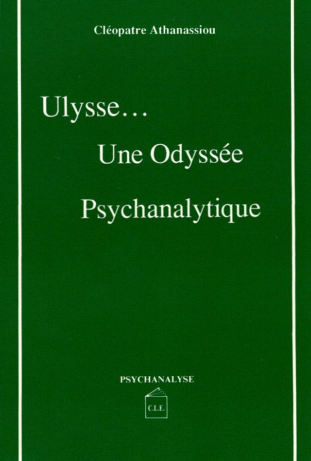 Ulysse… une odyssée psychanalytique de Cléopâtre Athanassiou