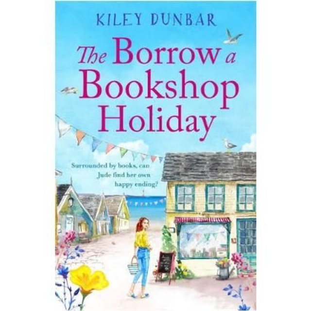 The Borrow A Bookshop Holiday - Kiley Dunbar