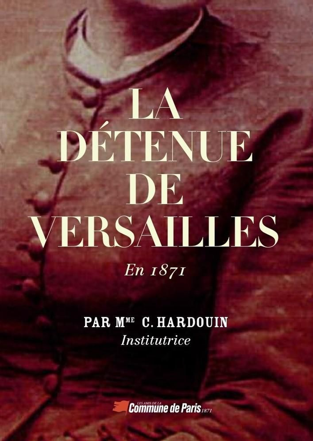 La détenue de Versailles de Céleste Hardoin