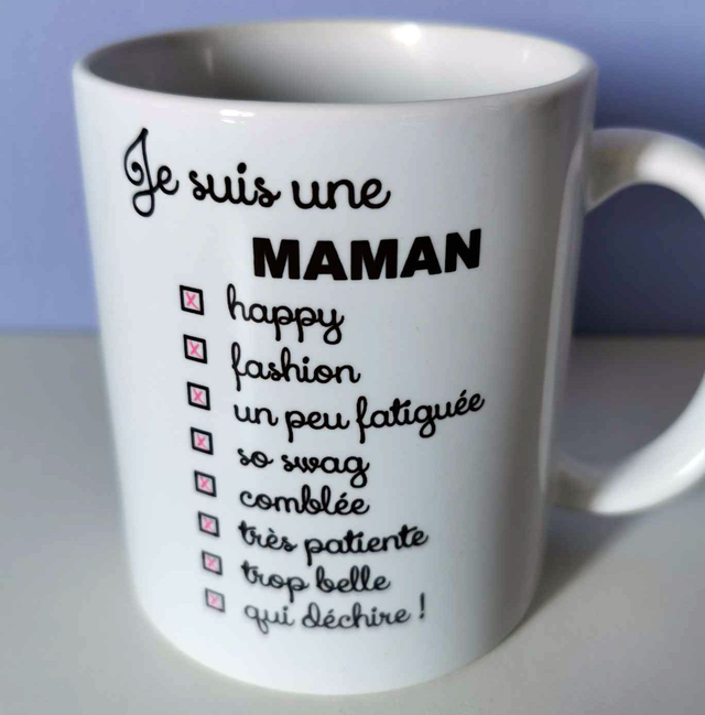 Mug "Je suis une maman..."