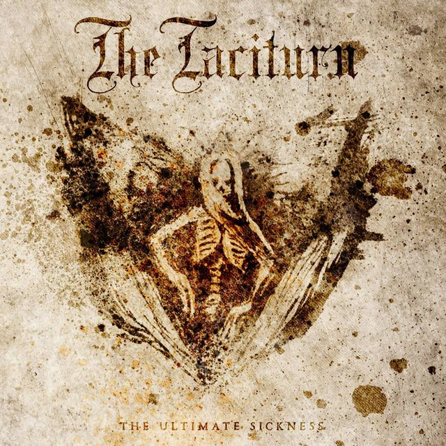 The Taciturn – The Ultimate Sickness 