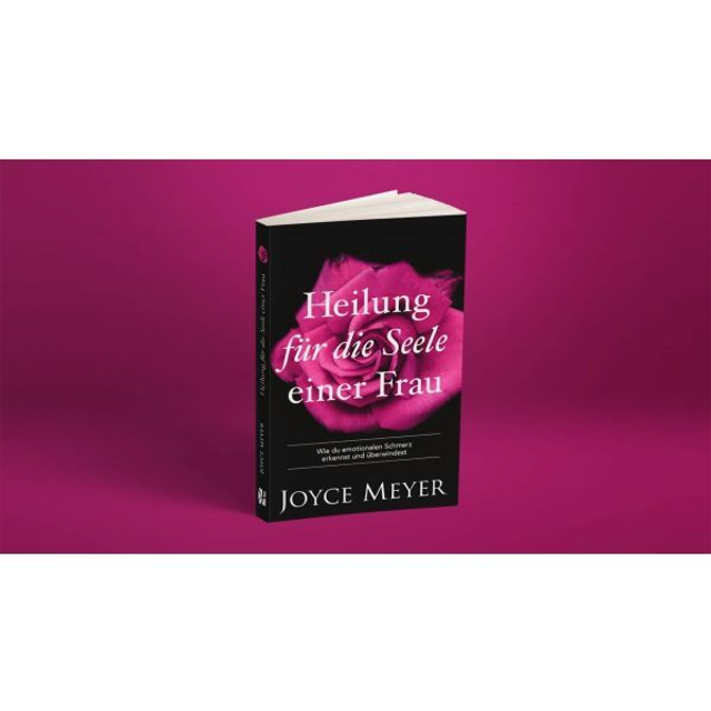 Heilung für die Seele einer Frau / Joyce Meyer