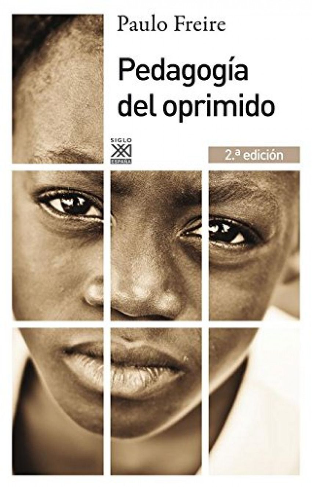 Pedagogía del oprimido - Paulo Freire