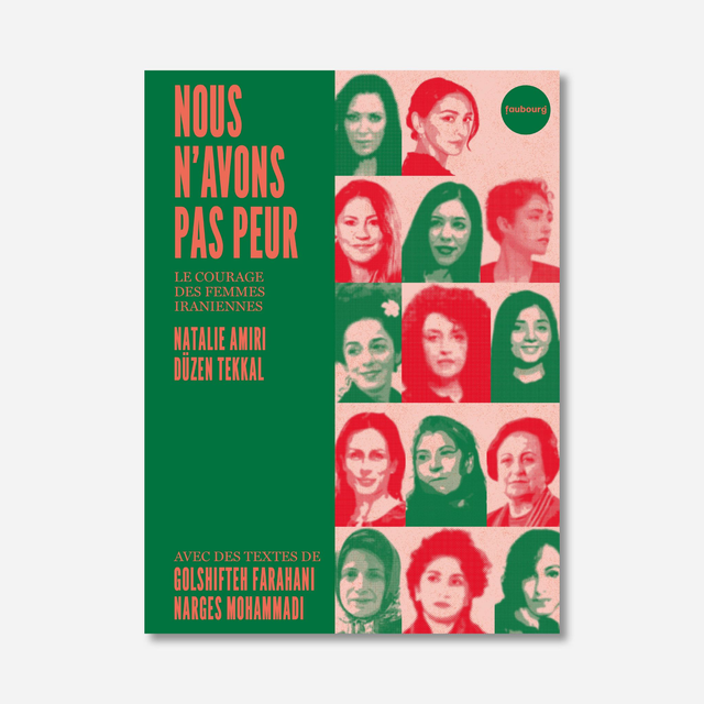 Nous n'avons pas peur. Le courage des femmes iraniennes