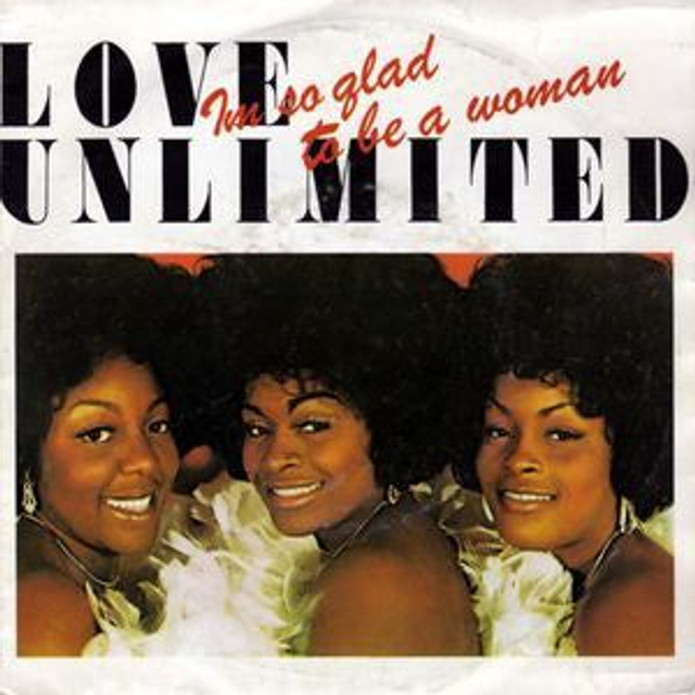 Love Unlimited - I'm So Glad To Be A Woman 09760