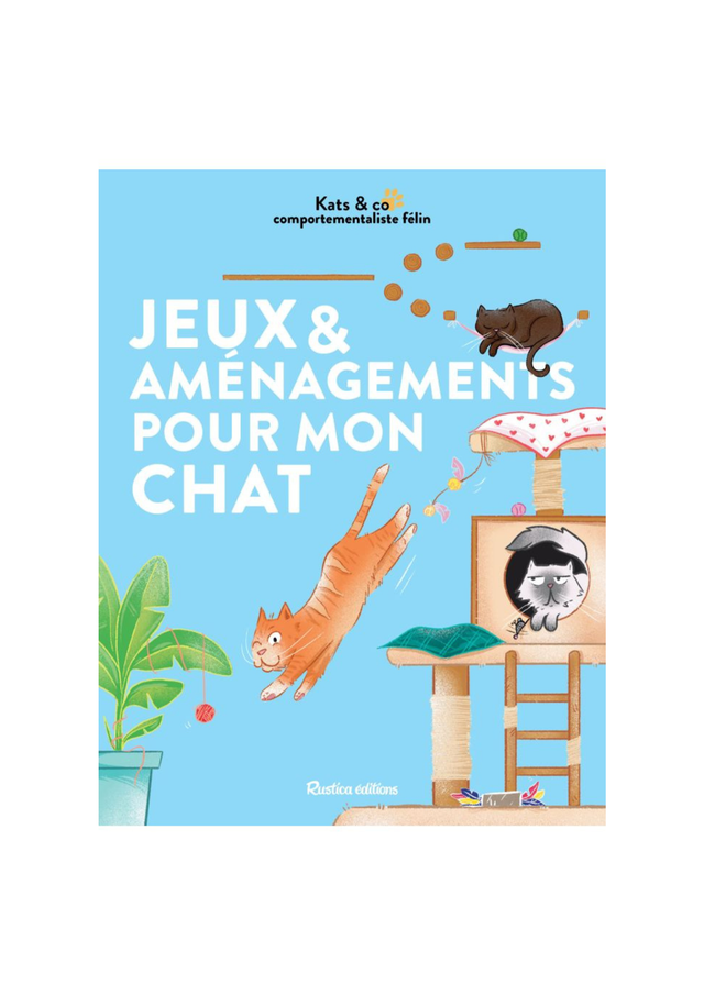 Jeux &amp; Aménagements pour mon chat