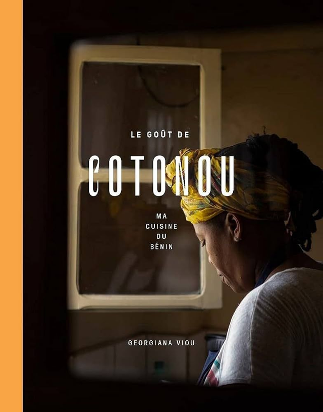 Le Goût de Cotonou - Georgiana Viou