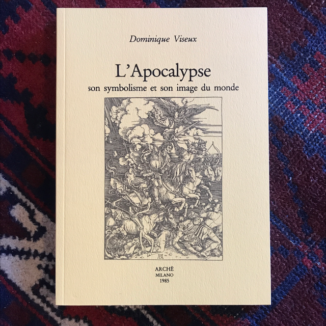 VISEUX Dominique - L’Apocalypse, son symbolisme et son image du monde 