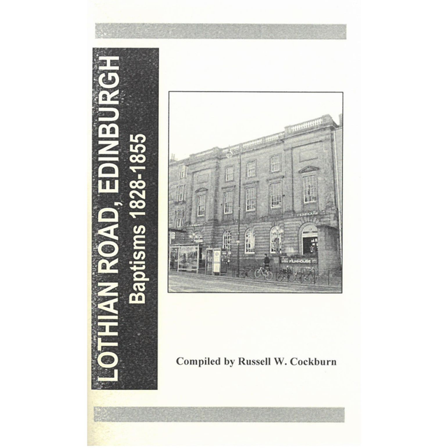 Lothian Road, Edinburgh baptisms 1828-1855 