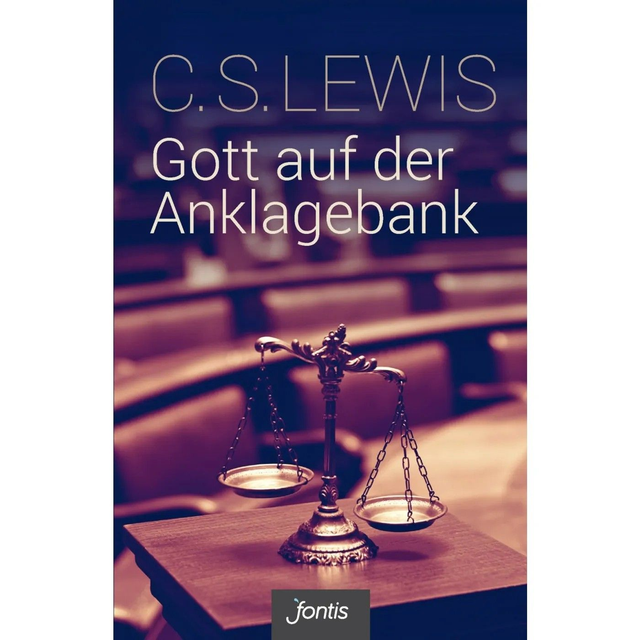 Gott auf der Anklagebank - C.S. Lewis
