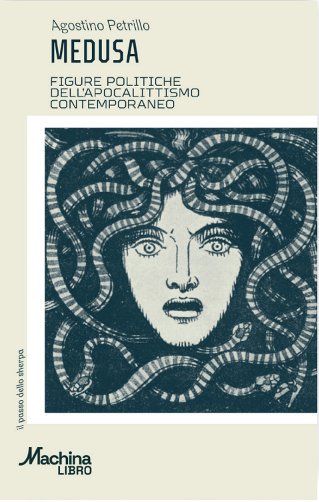 Petrillo Agostino - Medusa. figure dell'apocalittismo contemporaneo