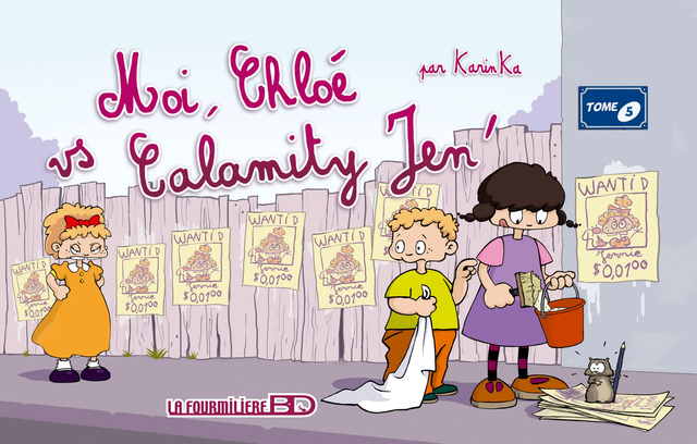 Moi, Chloé T5 - Calamity Jen