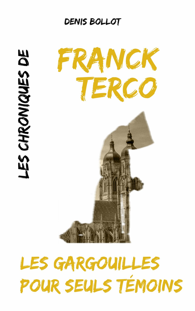 Les Gargouilles pour seuls Témoins