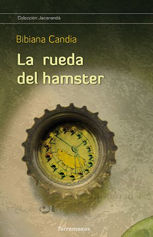 La rueda del hamster - Bibiana Candia