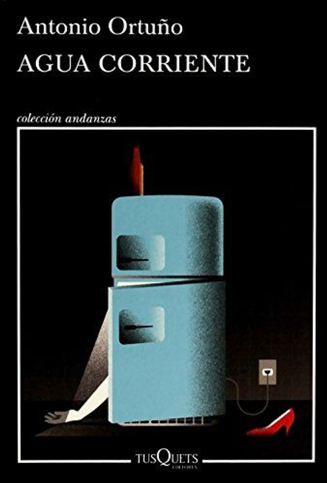 Agua corriente: Antología personal de relatos - Antonio Ortuño