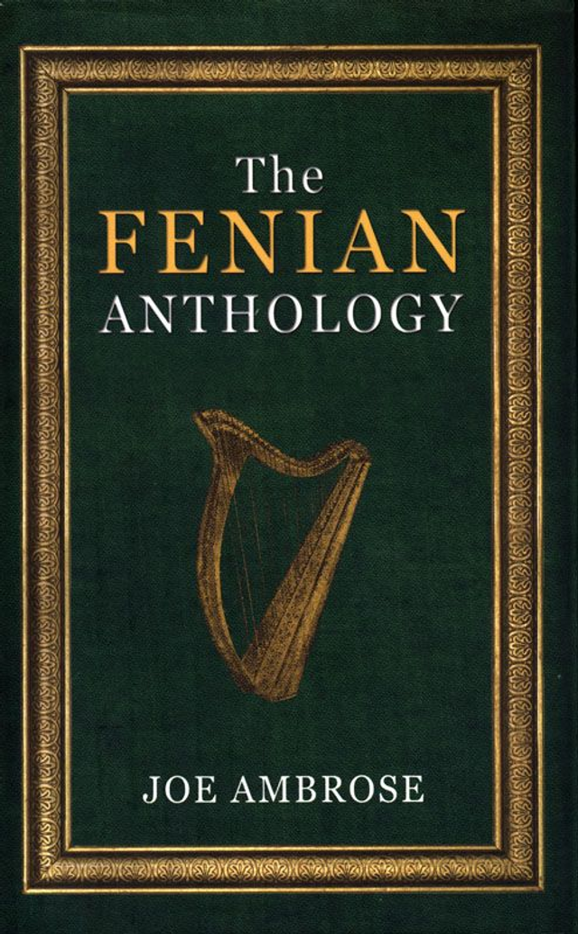The Fenian Anthology by Joe Ambrose