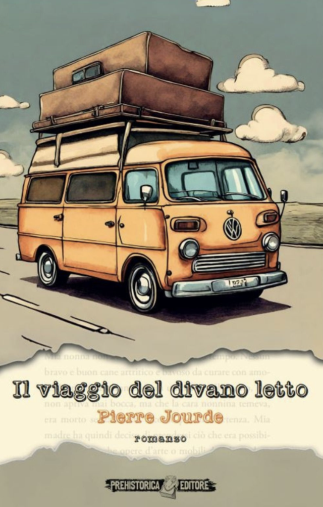 Jourde Pierre - Il viaggio del divano letto (Prehistorica Editore)