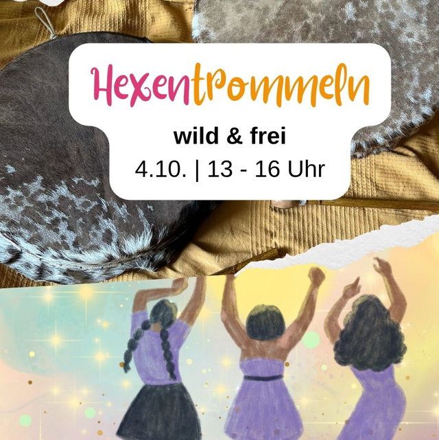 Hexentrommeln - wild & frei