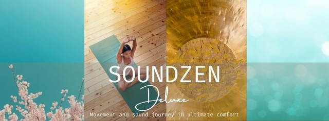 SOUNDZEN Deluxe 30th May