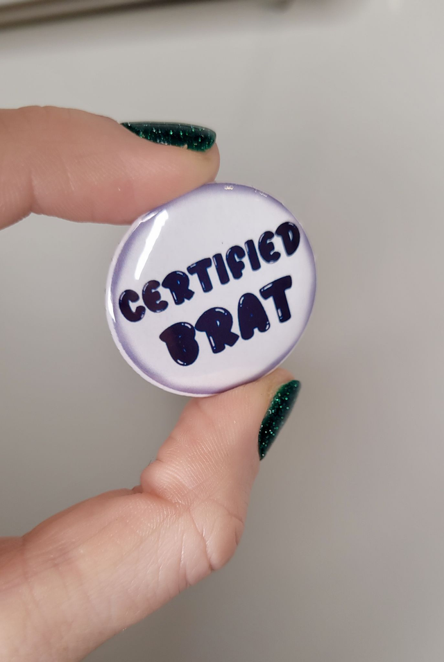 Certified Brat Badge - 32mm Round Pin Button