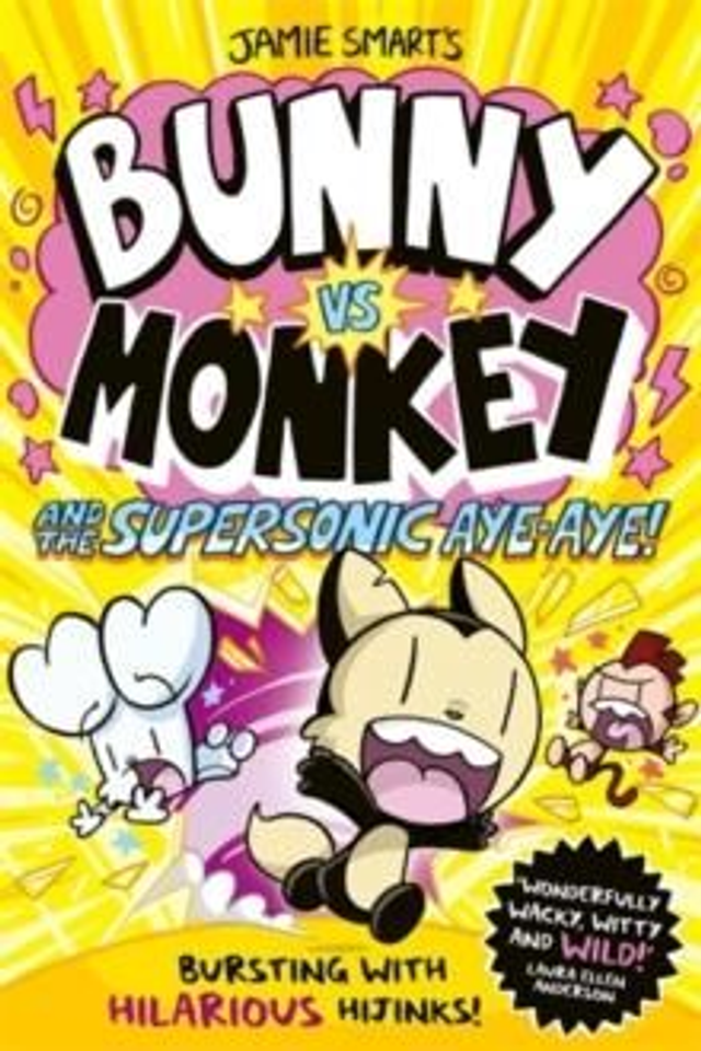 (AGE 7+) Bunny VS Monkey and the Supersonic Aye-Aye!