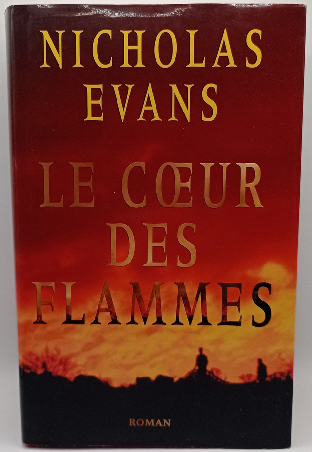 Le coeur des flammes de Nicholas Evans