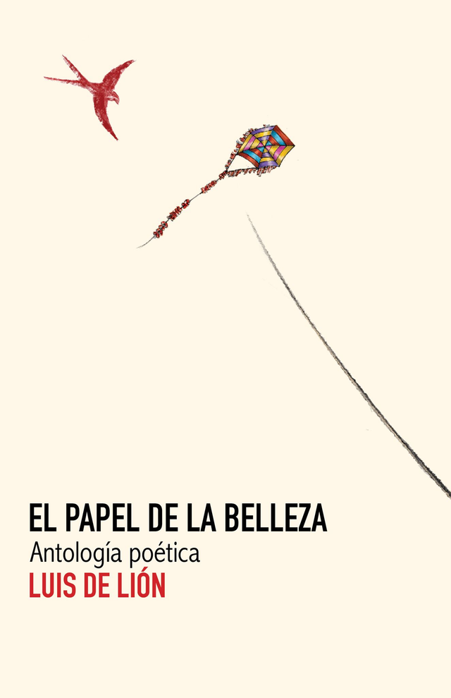 El papel de la belleza: Antología poética - Luis de Lión