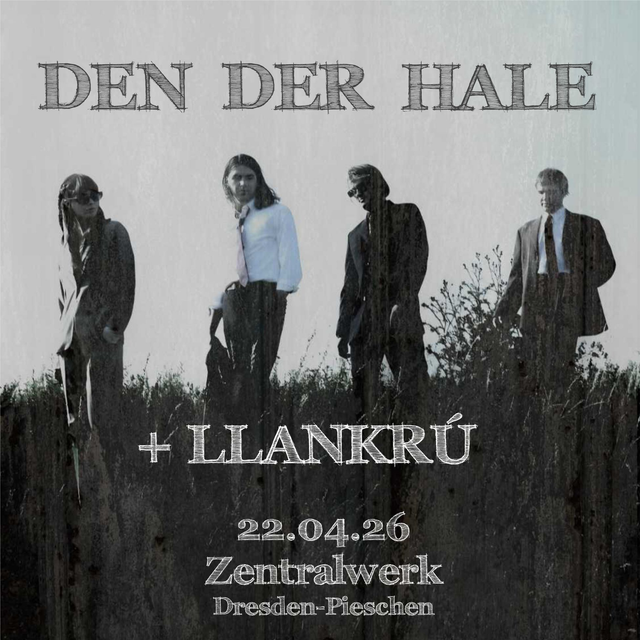 Konzert: Den Der Hale - 22.04.2026