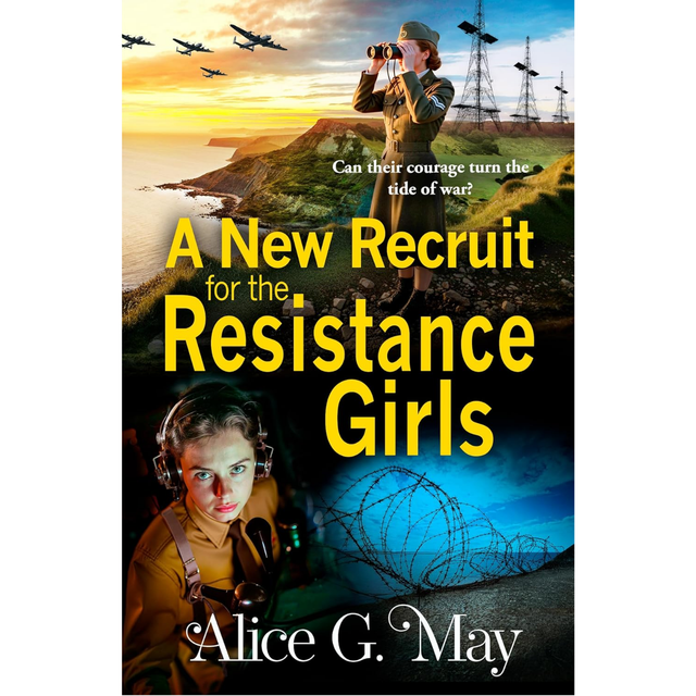 Alice G. May - A New Recruit for the Resistance Girls