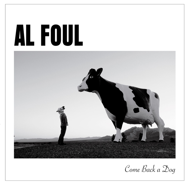 AL FOUL - Come Back a Dog -  LP
