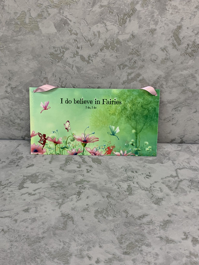 I do believe in fairies i do , i do sign